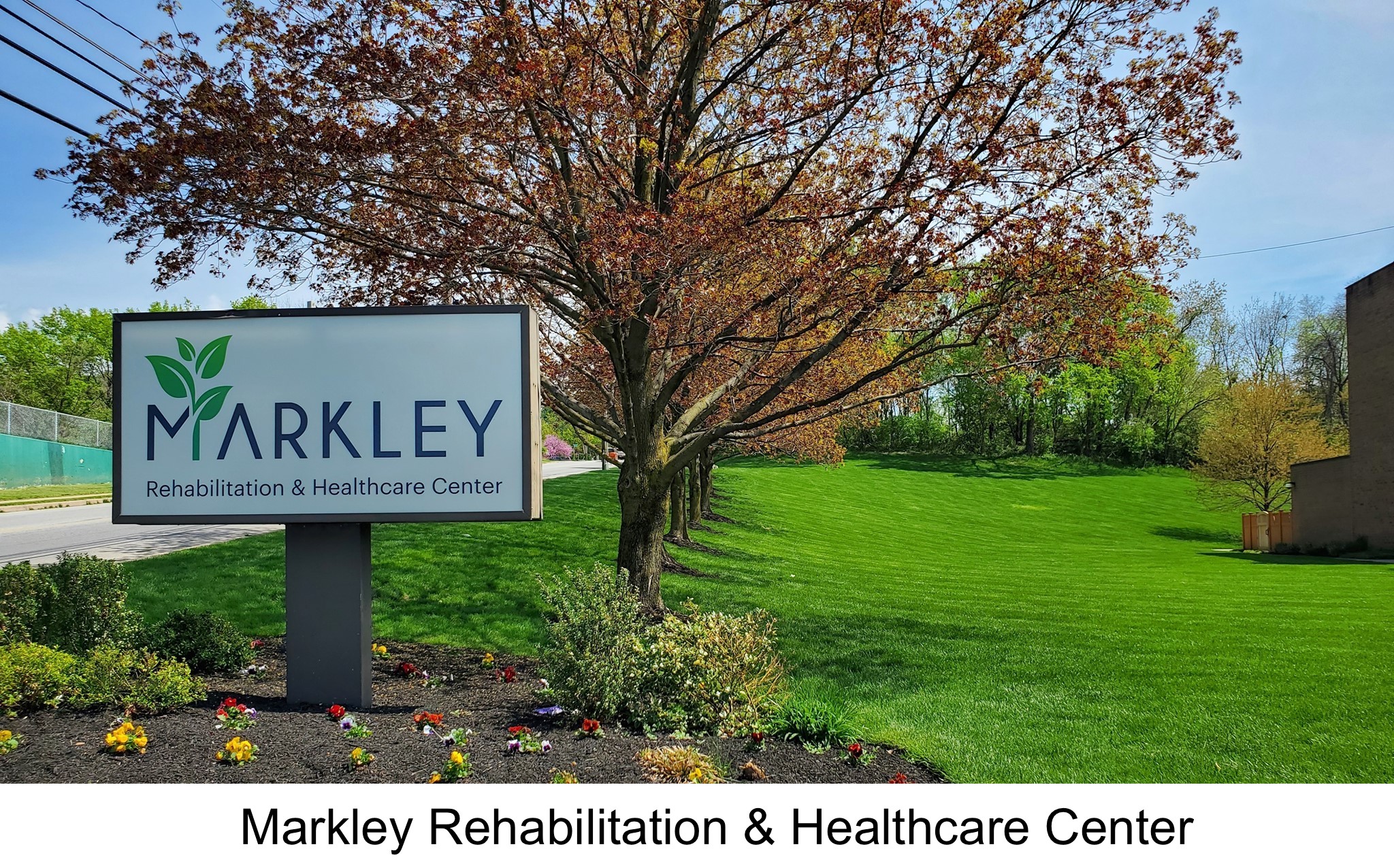 Markley Rehabilitation & Healthcare Center Now Accepting ShortTerm