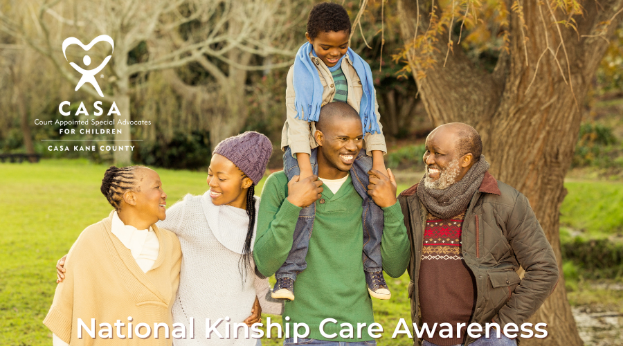 Kinship Care Awareness Month CASA Kane County Blog