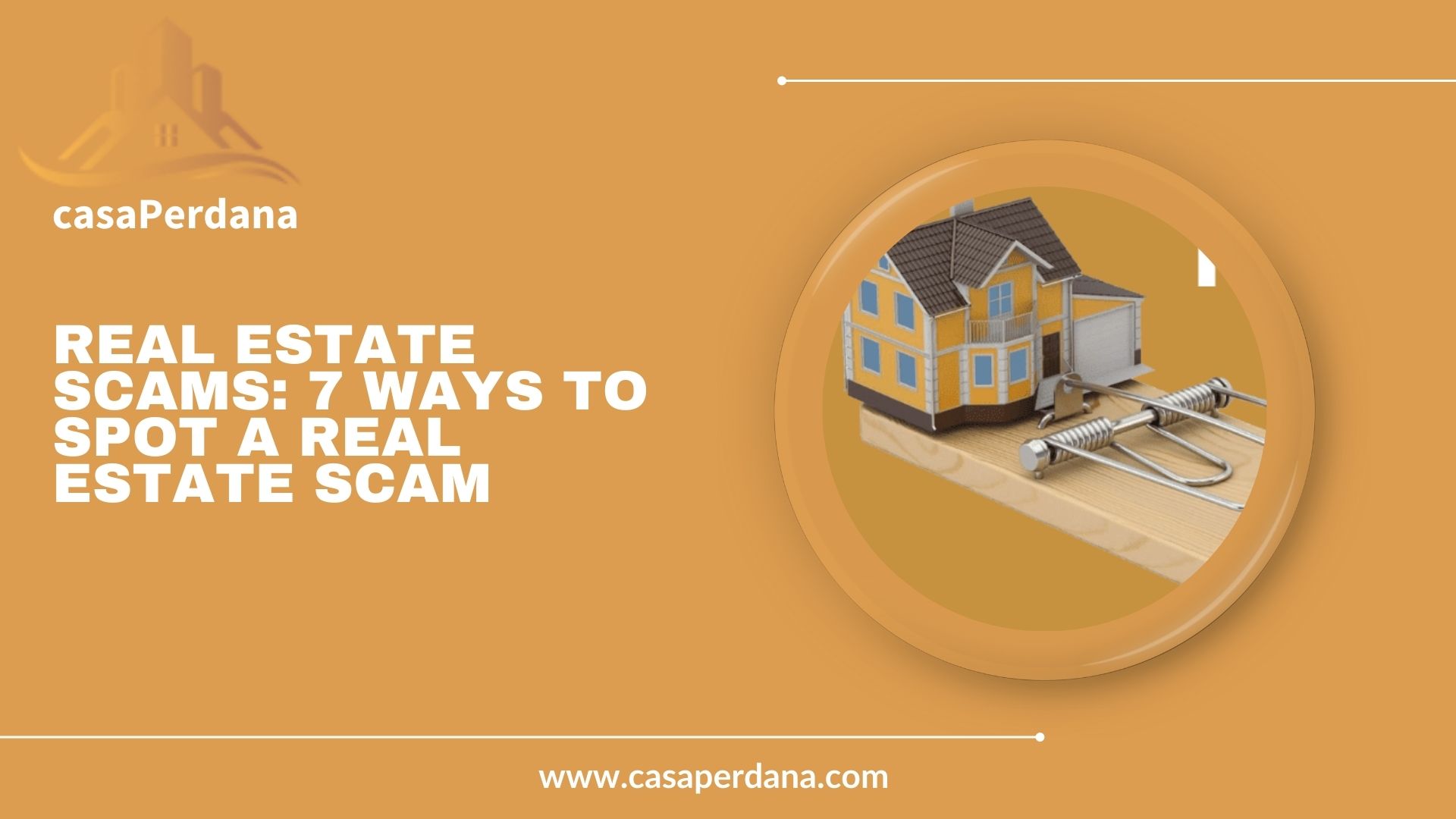 Real Estate Scams 7 Ways to Spot a Real Estate Scam