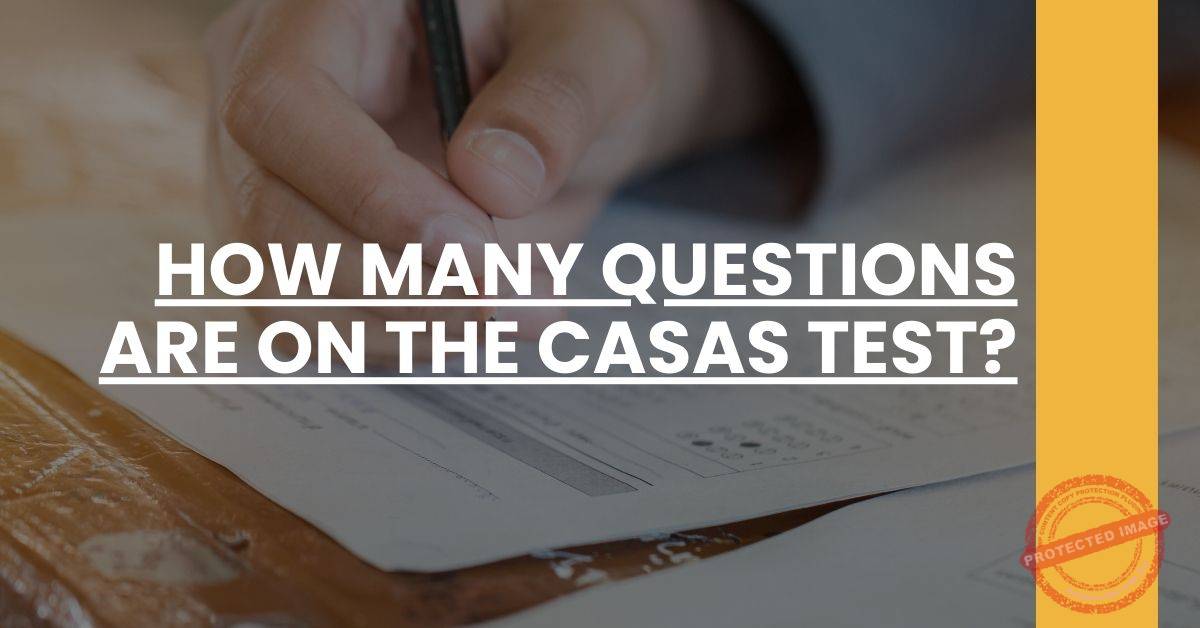 How Many Questions Are on the CASAS Test? - CASAS Prep