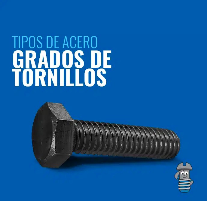 Grados de tornillos La Casa de los Tornillos