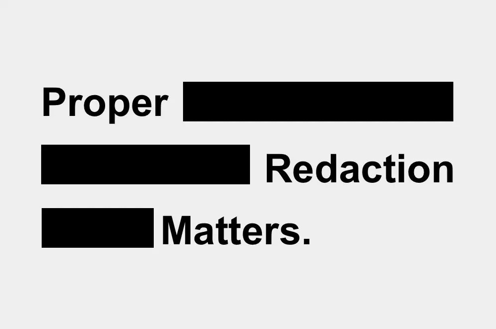 The Importance of Redacting Files Efficiently and Correctly