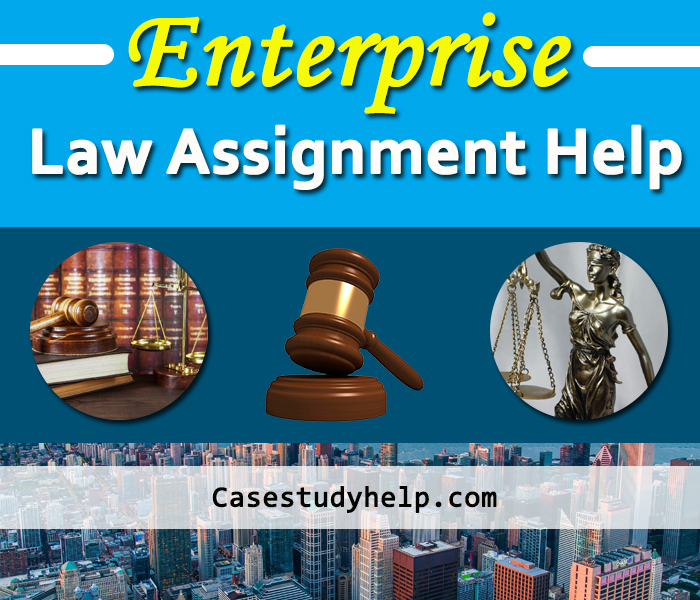 Best Enterprise Law Assignment Help for A+ Grade from Experts