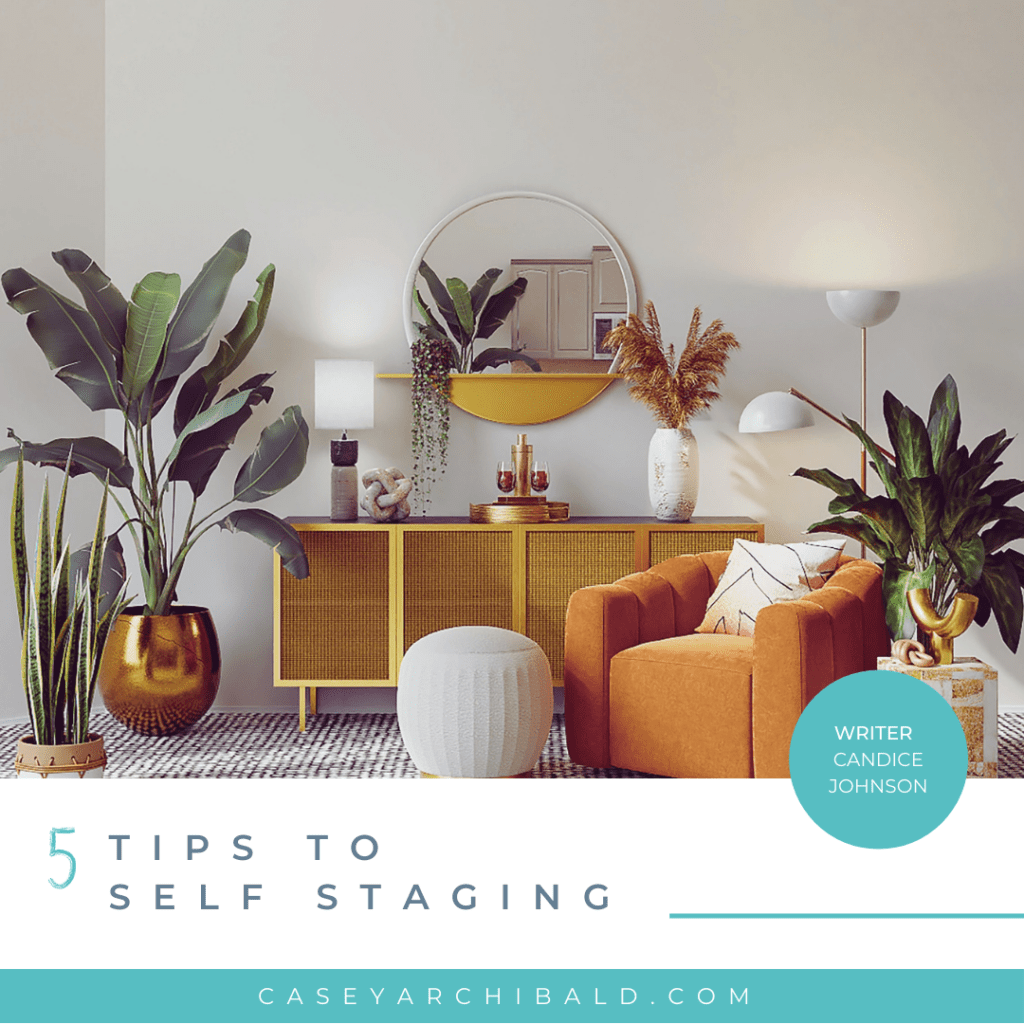 5 Tips to Self Staging Archibald Real Estate Group
