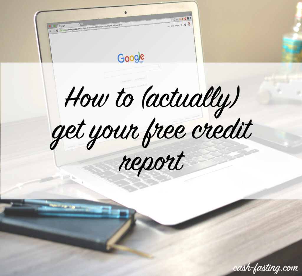 How to (actually) get a free credit report from Equifax/Experian