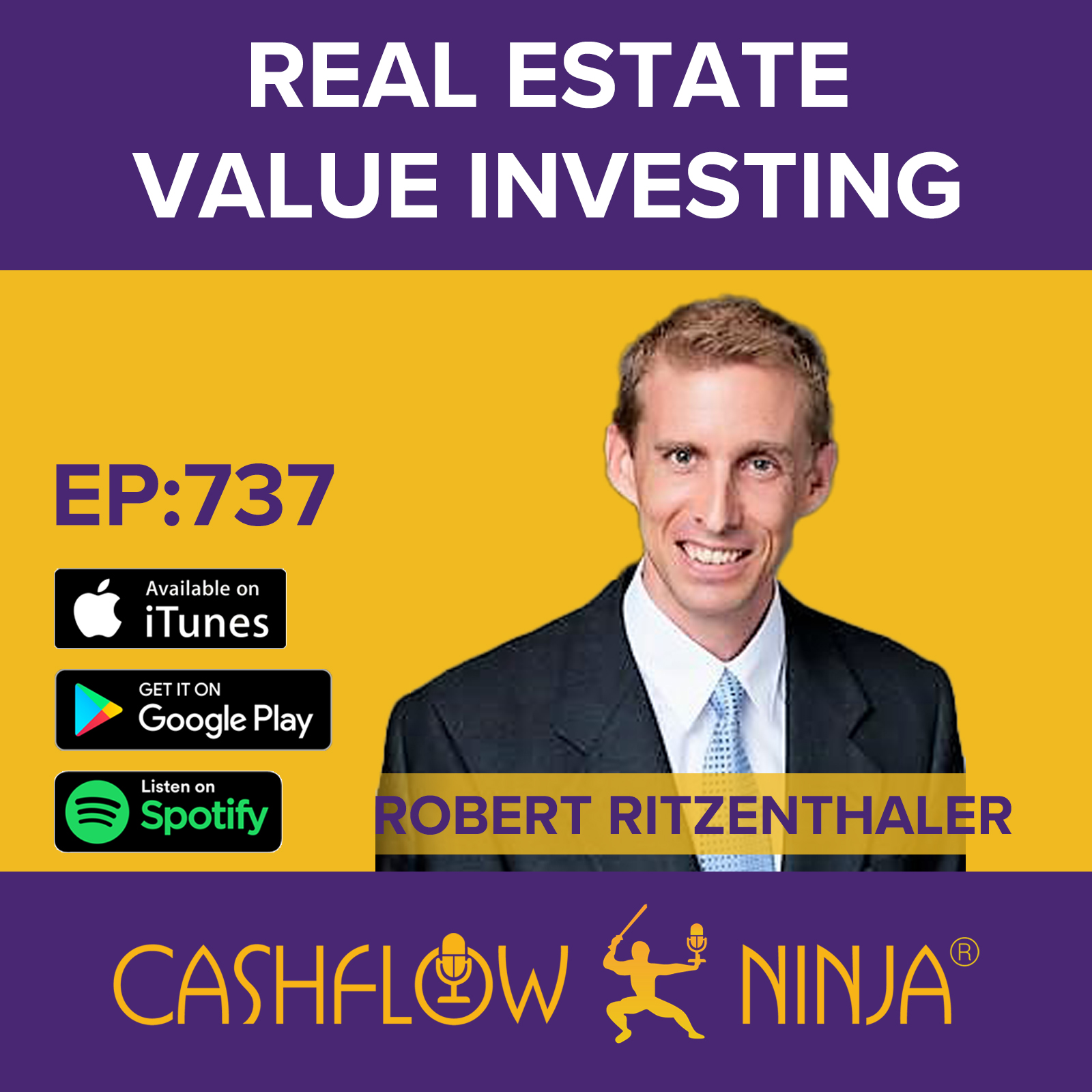 737 Robert Ritzenthaler Real Estate Value Investing Cashflow Ninja