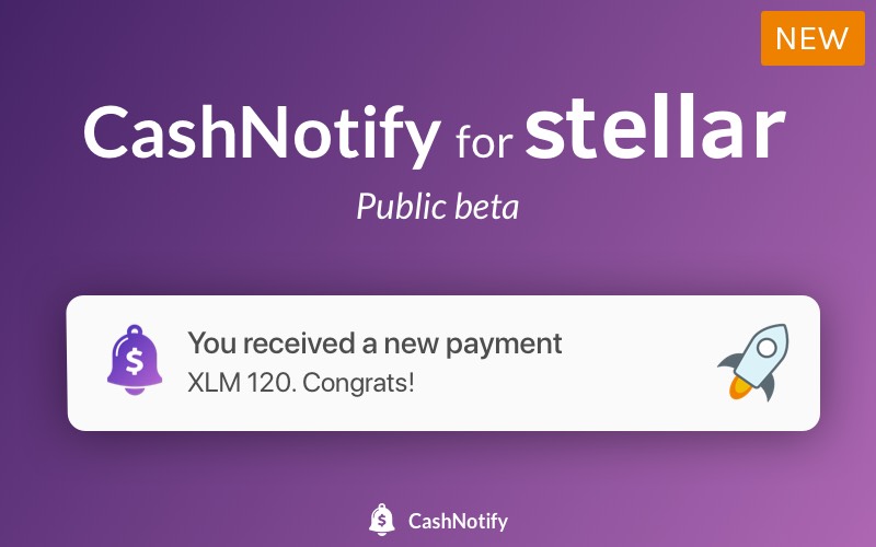 Stellar payment notification app — CashNotify