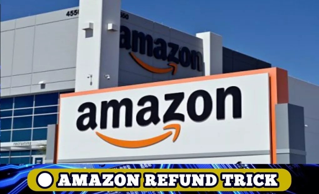 Amazon Refund Trick How to Get refund Without Return