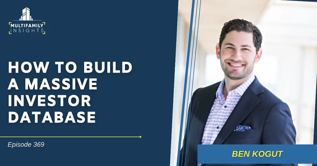 How to Build a Massive Investor Database with Ben Kogut