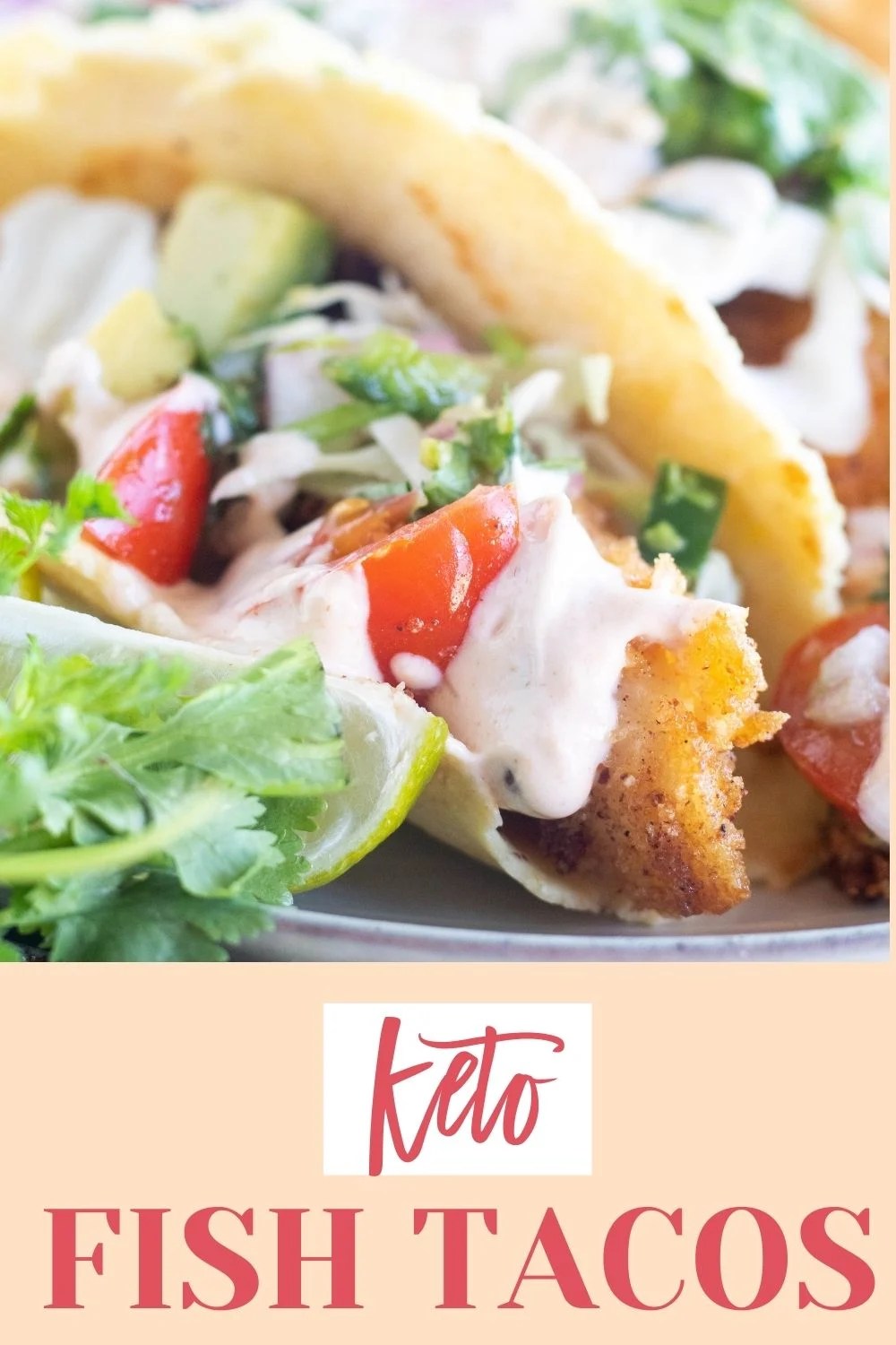 LowCarb Keto Fish Tacos With Slaw Cassidy's Craveable Creations
