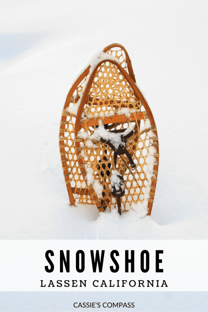 Snowshoeing Lassen National Park · Cassie's Compass