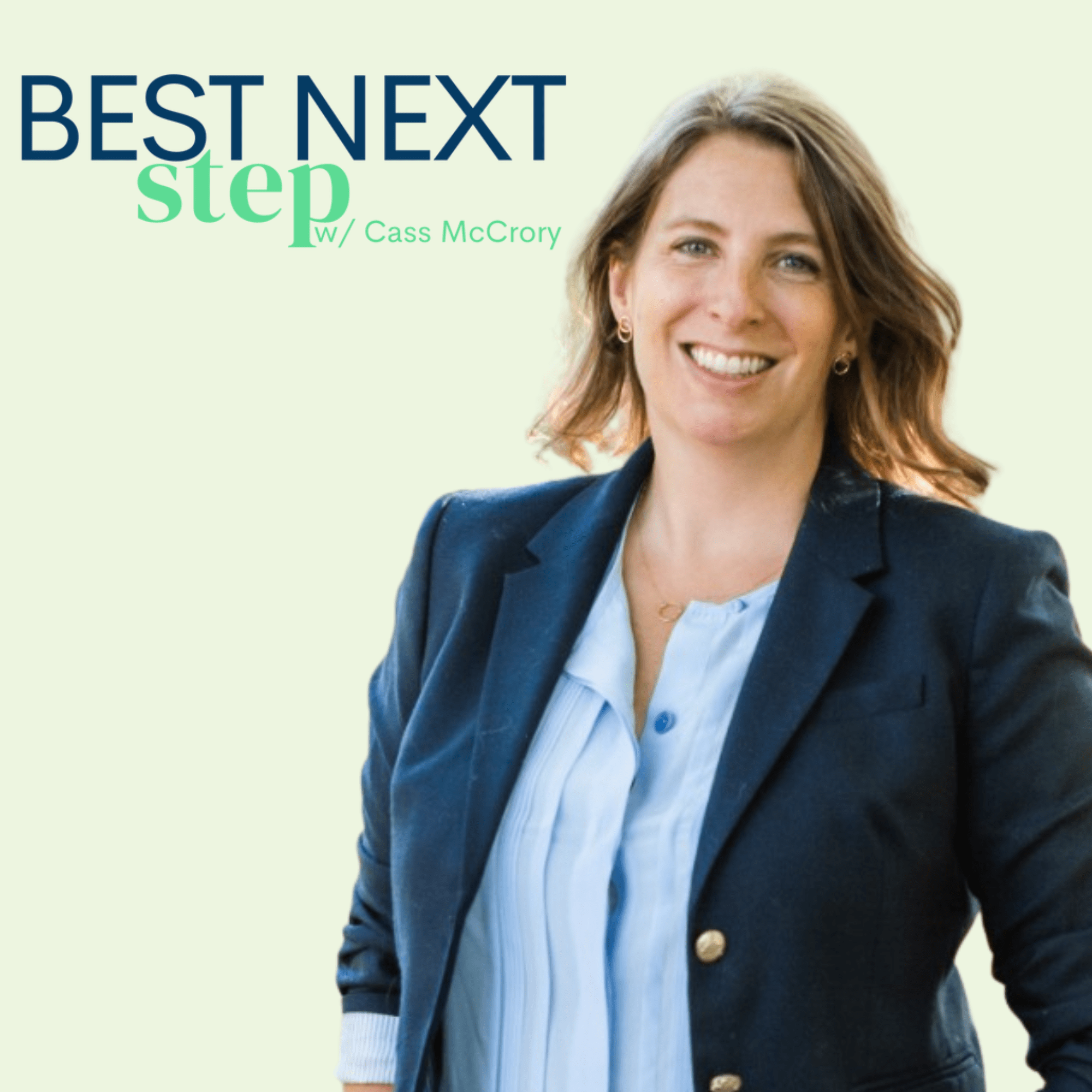 Best Next Step with Cass McCrory Cass McCrory