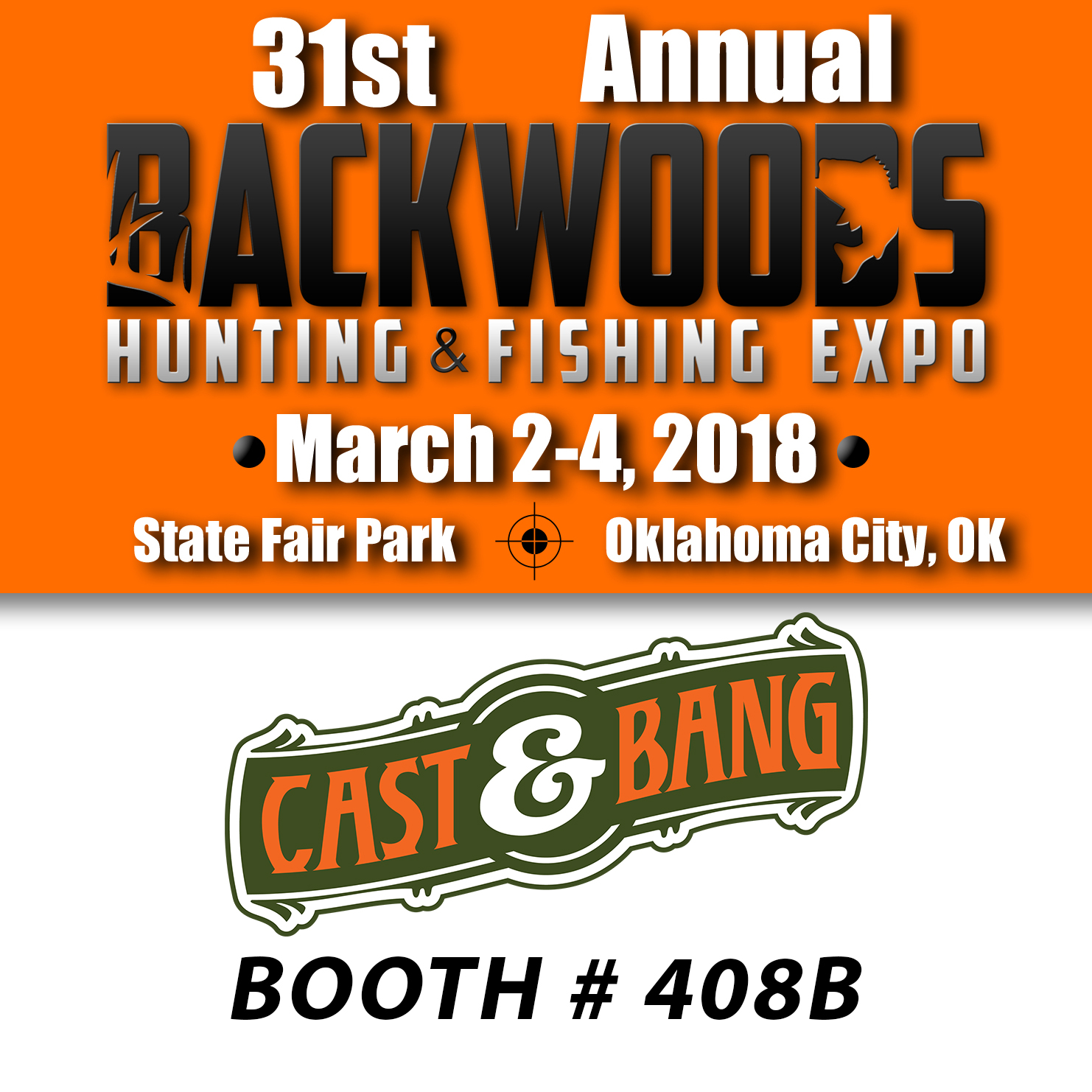 31st Annual Backwoods Hunting and Fishing Expo Booth 408B