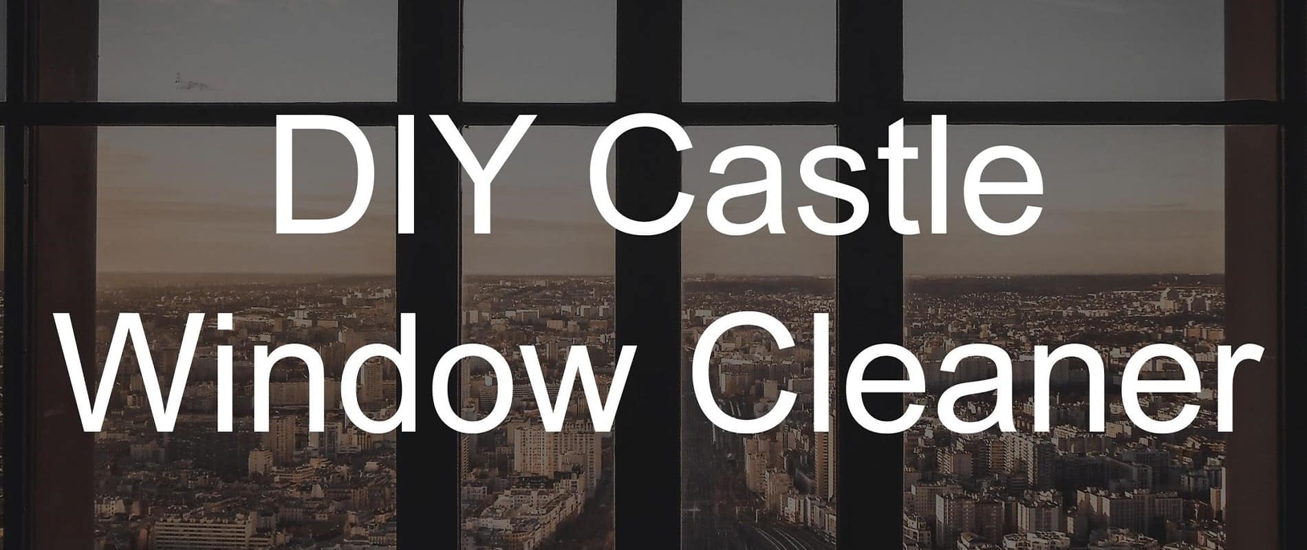 DIY Cleaner for Keeping Your Windows Sparkling Castle Windows