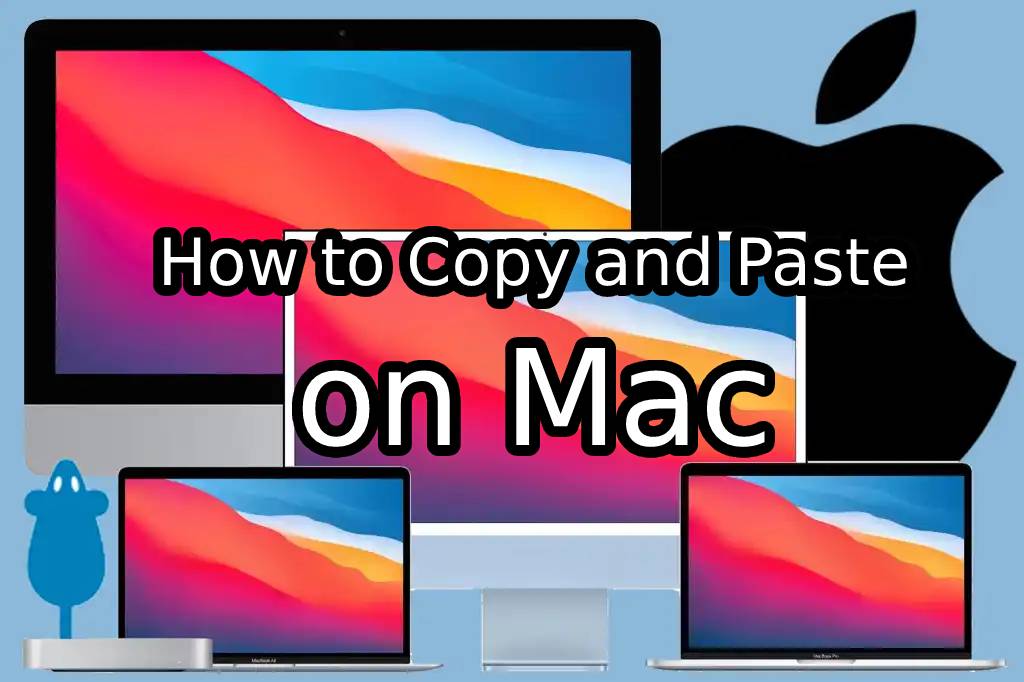 Mastering the Basics How to Copy and Paste on Mac
