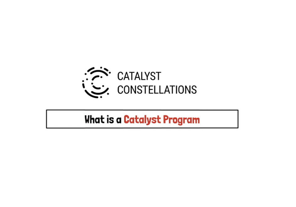 What is a Catalyst Program? Catalyst Constellations