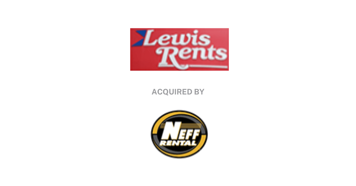 Lewis Rents has been acquired by Neff Rental Catalyst Strategic Advisors