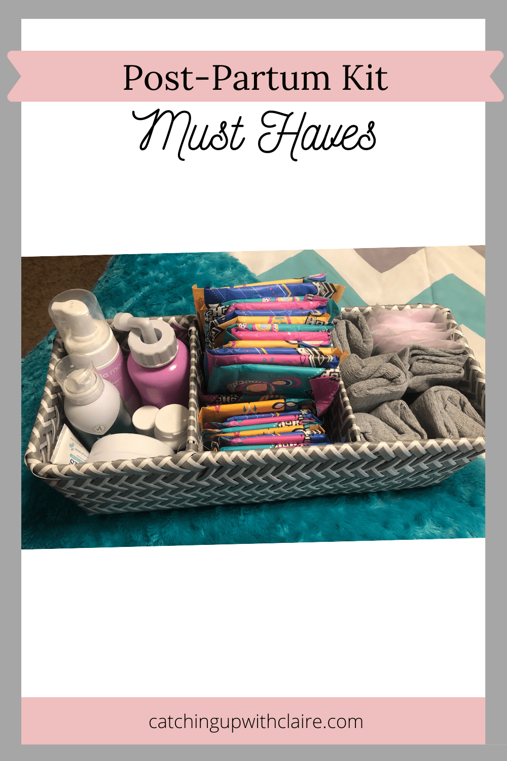 What to Put in a Postpartum Kit Catching Up With Claire