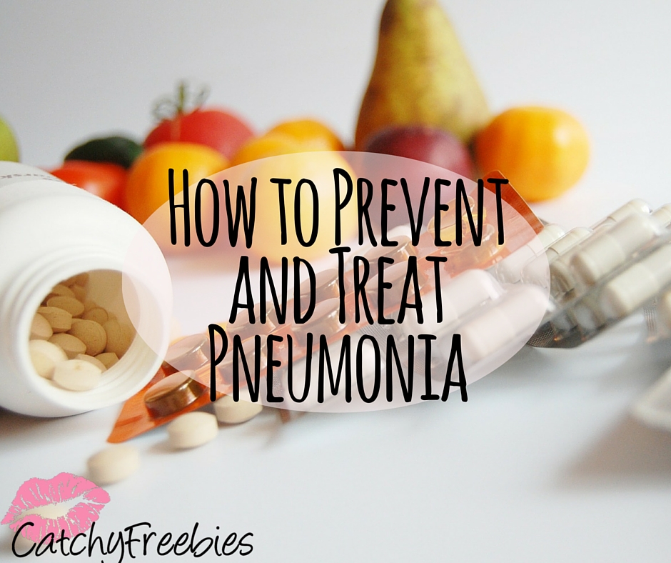 How to Prevent and Treat Pneumonia CatchyFreebies