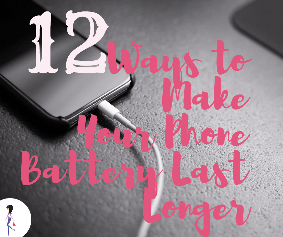12 Ways to Make Your Phone Battery Last Longer CatchyFreebies