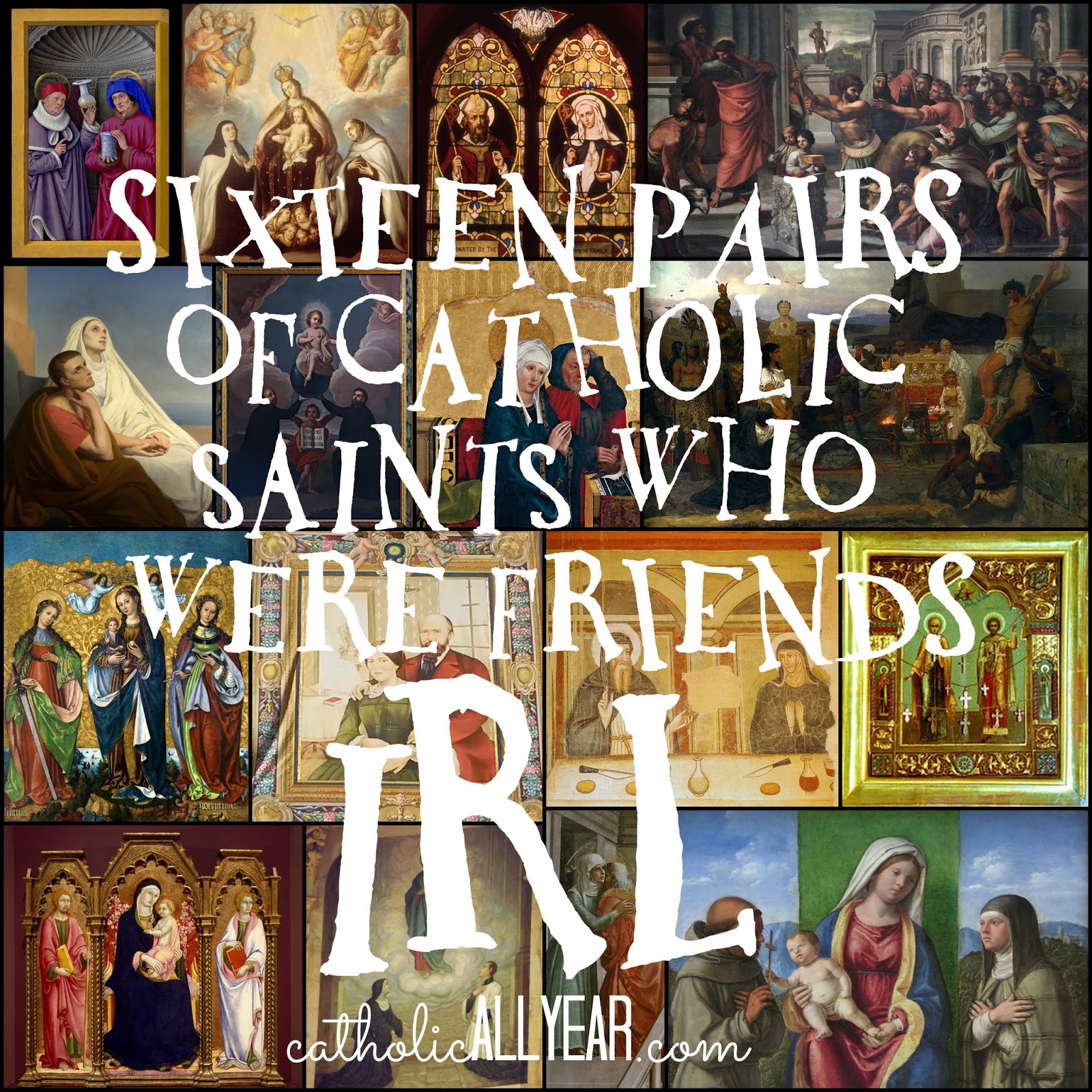 Sixteen Pairs of Catholic Saints Who Were Friends IRL Catholic All Year
