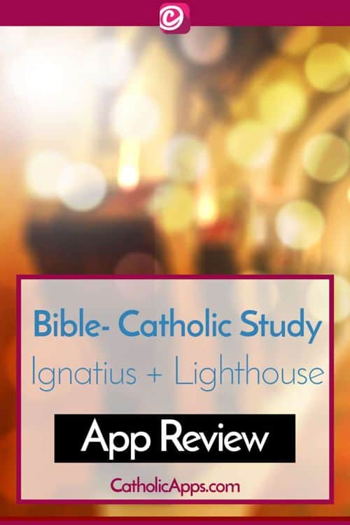 Catholic Study Bible App IgnatiusLighthouse Edition