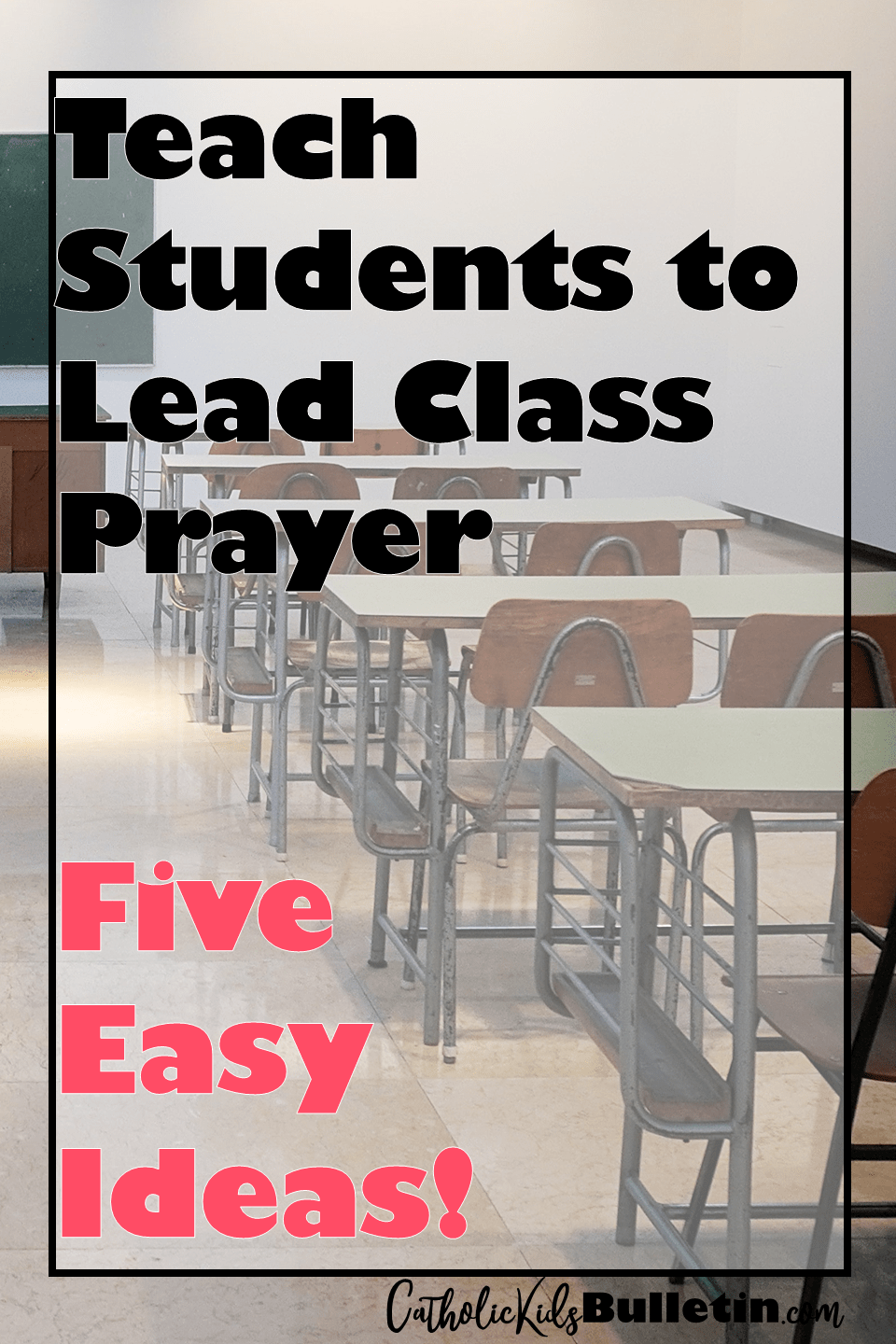 Students Lead Class Prayer 5 Tips to Get Started Catholic Kids Bulletin
