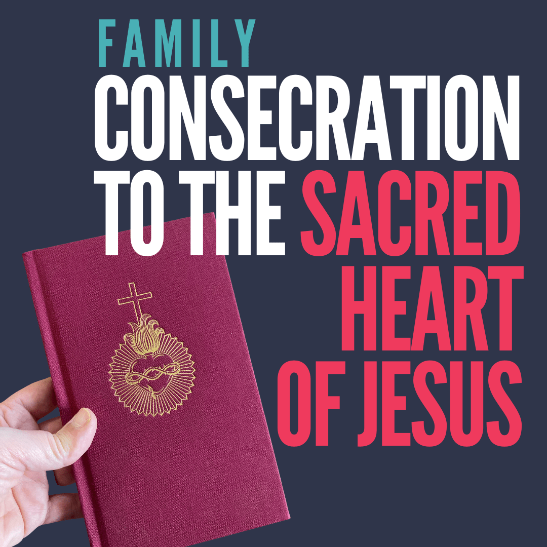 Consecration to the Sacred Heart of Jesus Explanation Catholic Sprouts