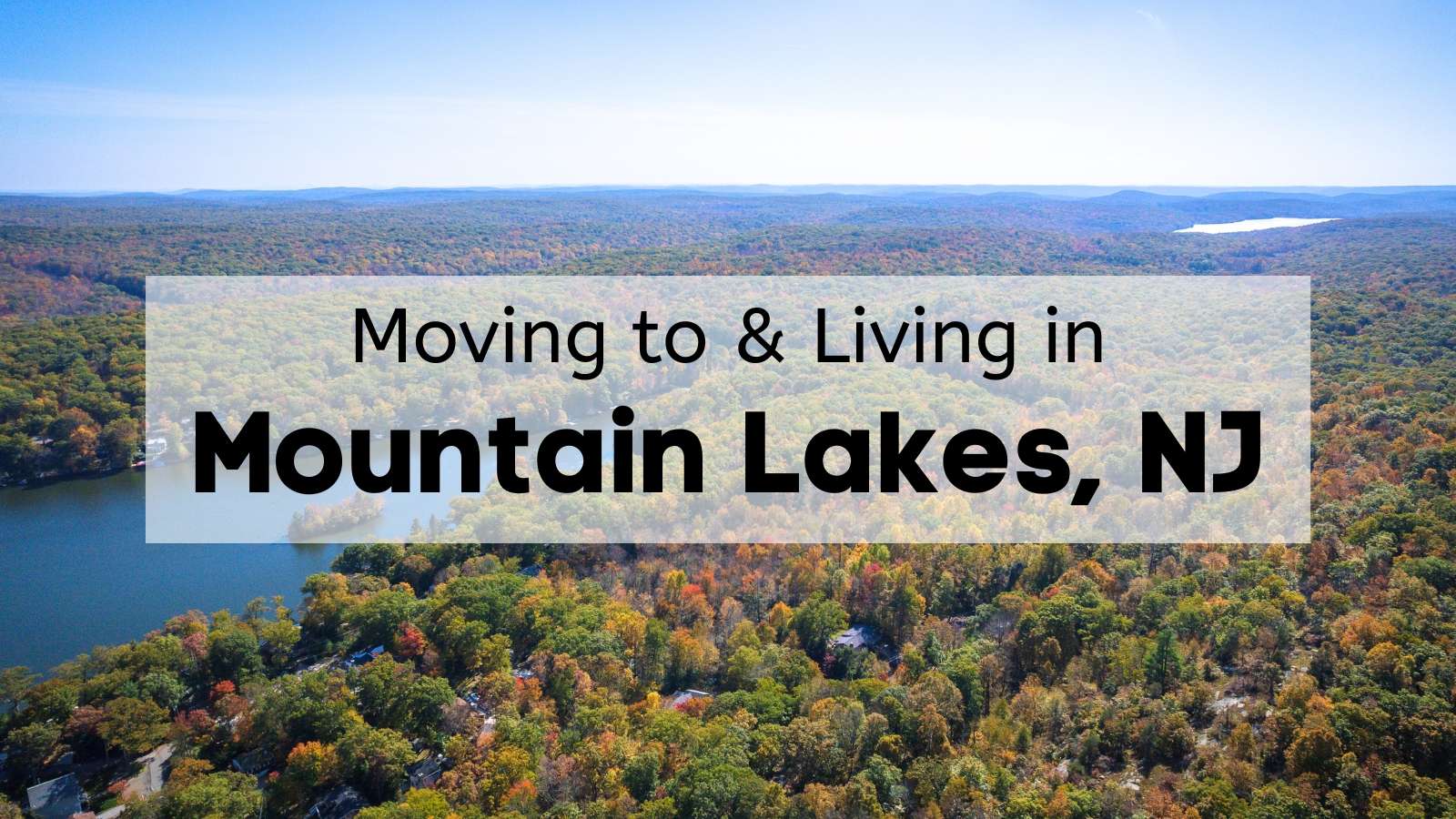 What Living in Mountain Lakes NJ Is Like 🚞 Is Moving to Mountain