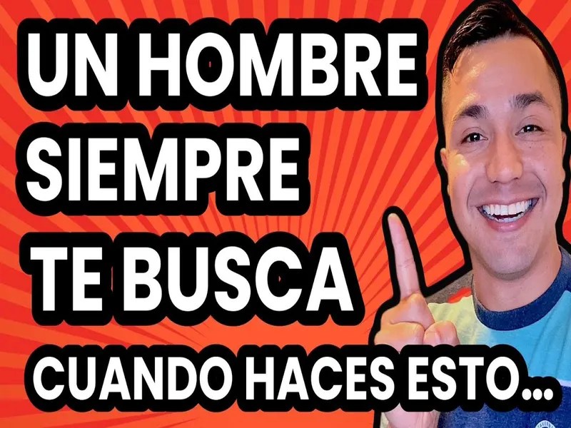 Consejos efectivos para hacer que un hombre te busque desesperadamente