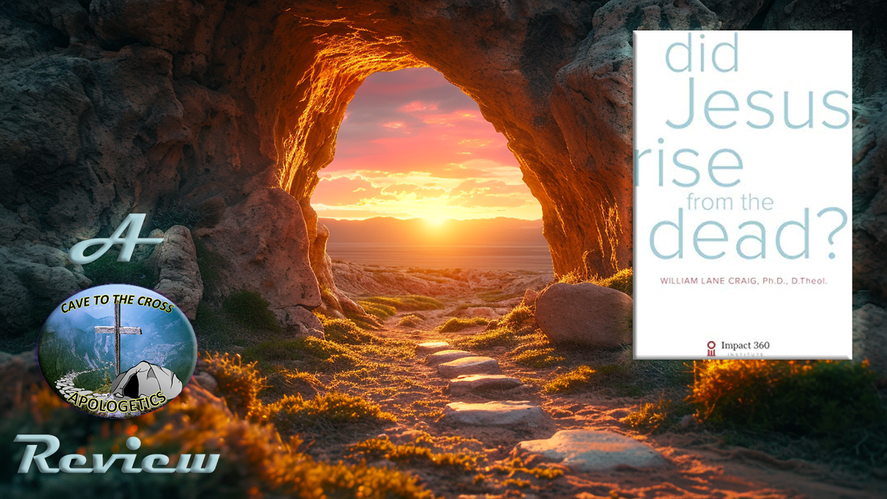 Did Jesus Rise From The Dead Review Cave To The Cross