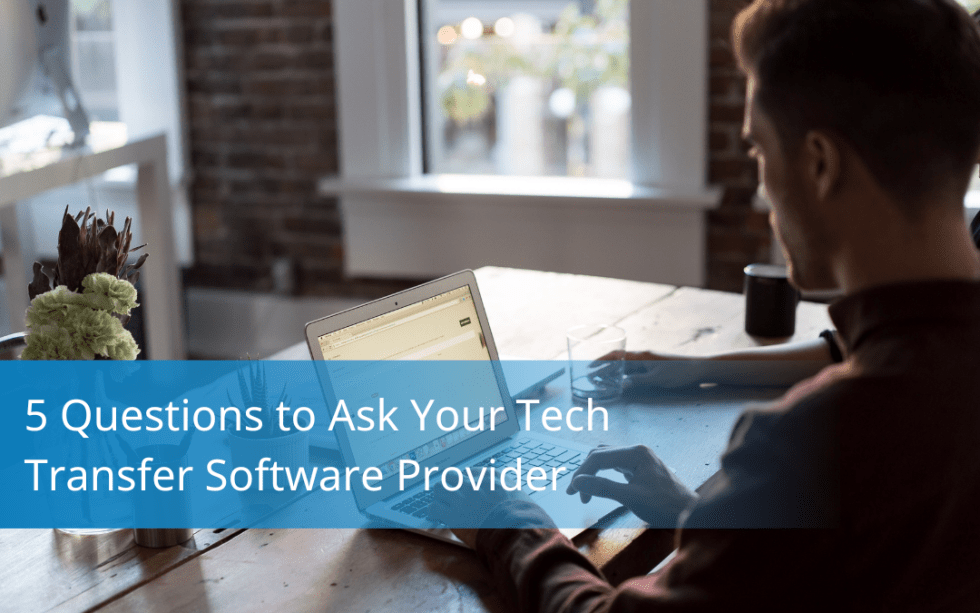 5 Questions to Ask Your Tech Transfer Software Provider Cayuse