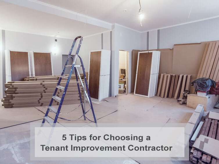 5 Tips for Choosing a Tenant Improvement Contractor Commercial Renovation
