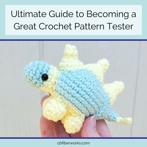 Ultimate Guide to a Great Crochet Pattern Tester