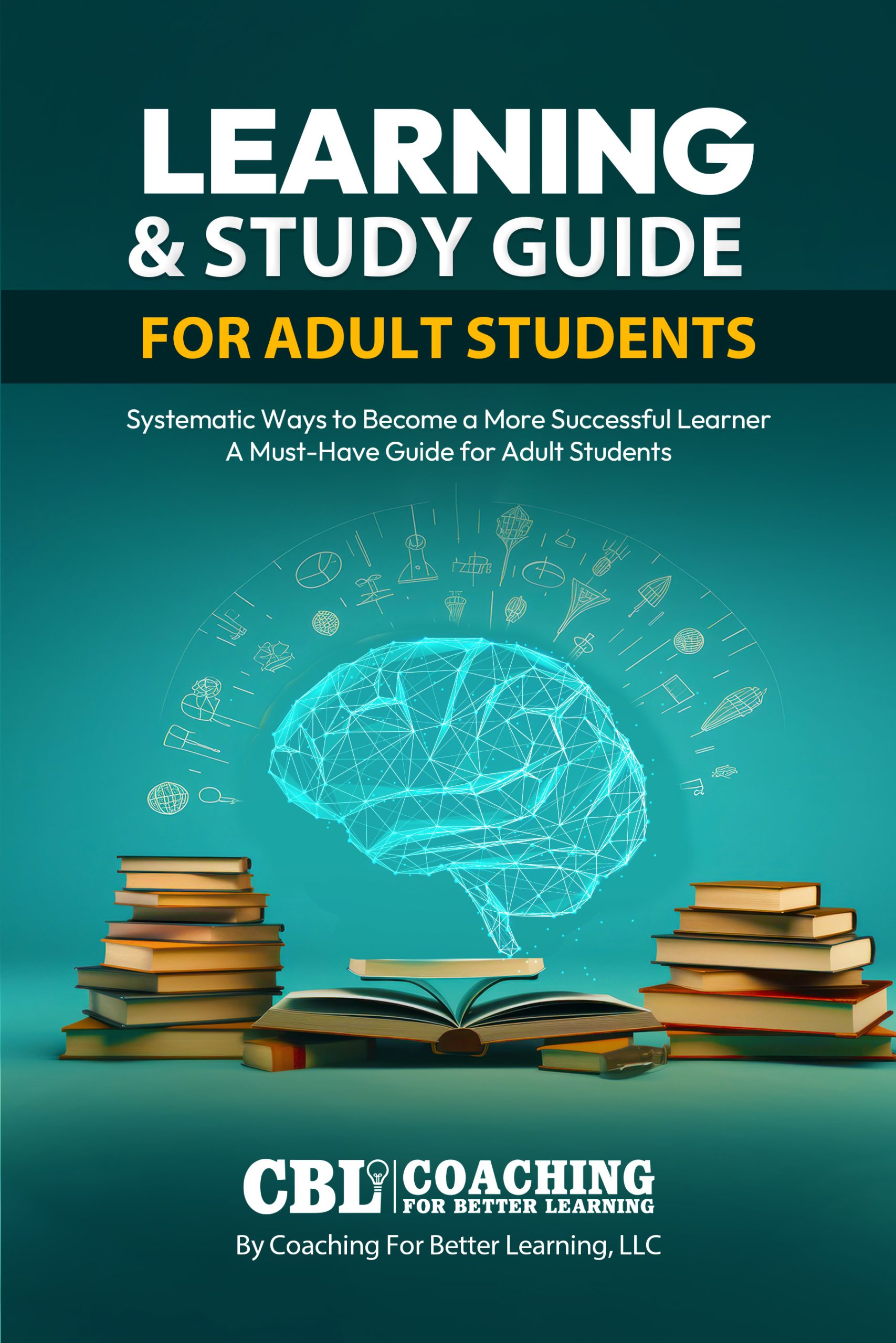 Learning & Study Guide for Adult Students CBL Services