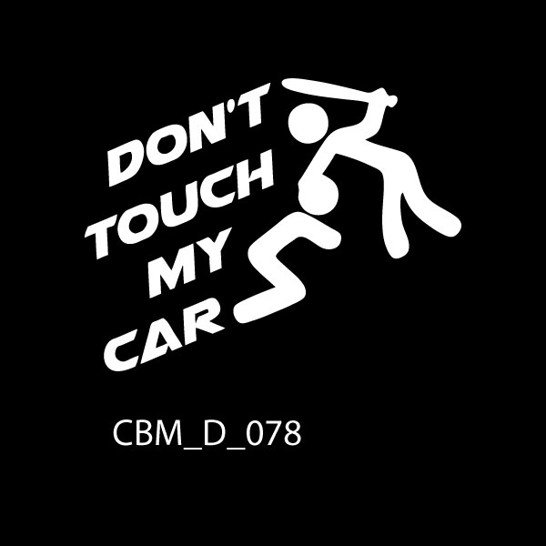 Don't Touch My Car Sticker