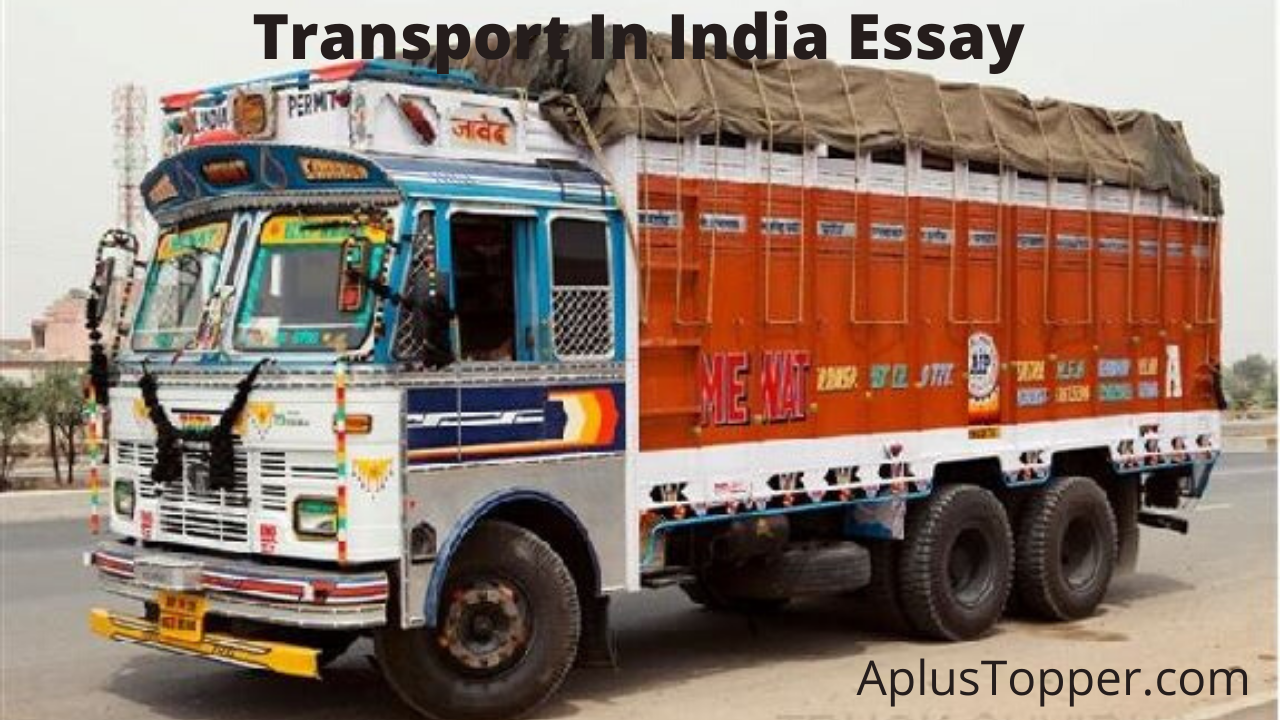 Transport In India Essay Essay on Transport In India for Students and