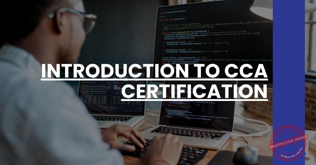 Introduction to CCA Certification CCA 101