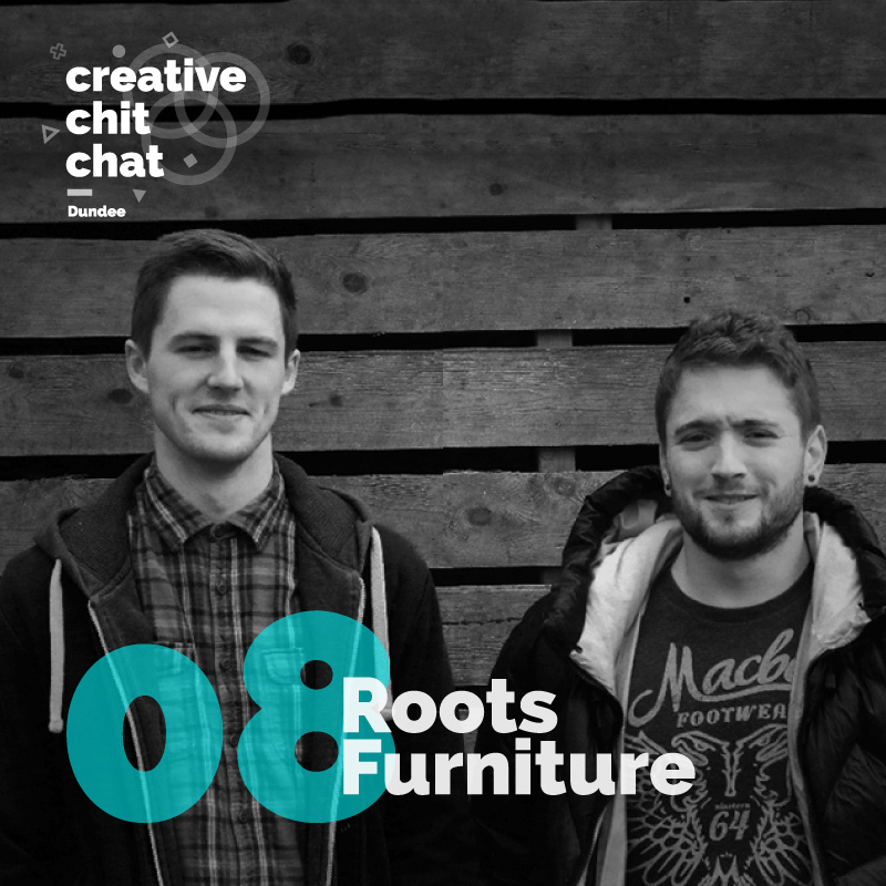 Roots Furniture Creative Chit Chat Dundee