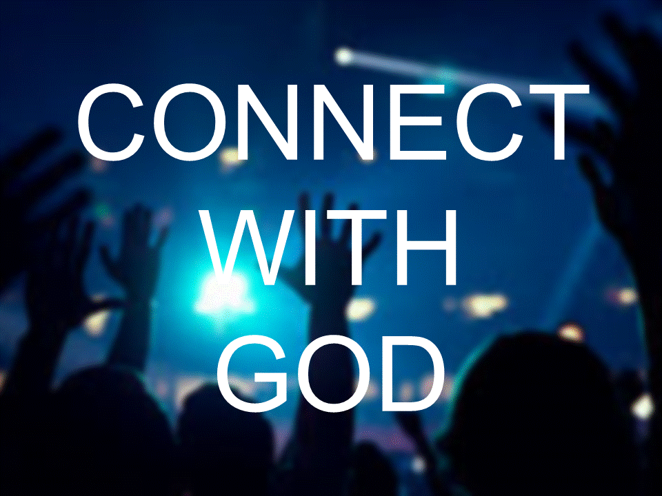 Connect with God Calvary Chapel