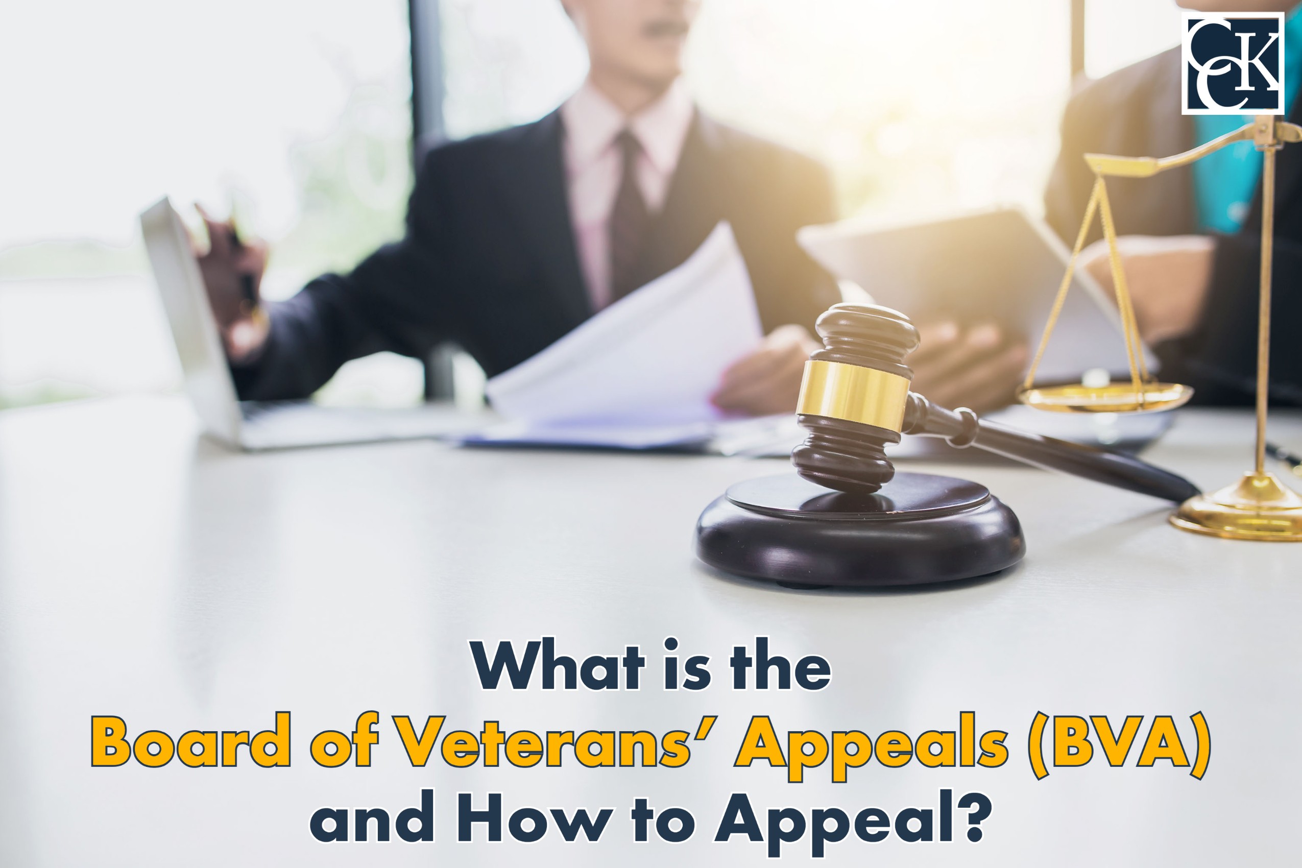 Board of Veterans' Appeals (BVA) Overview and How to Appeal CCK Law