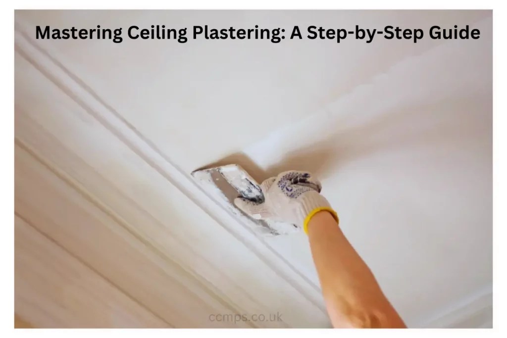 Learn How to Plaster a Ceiling Like a Pro