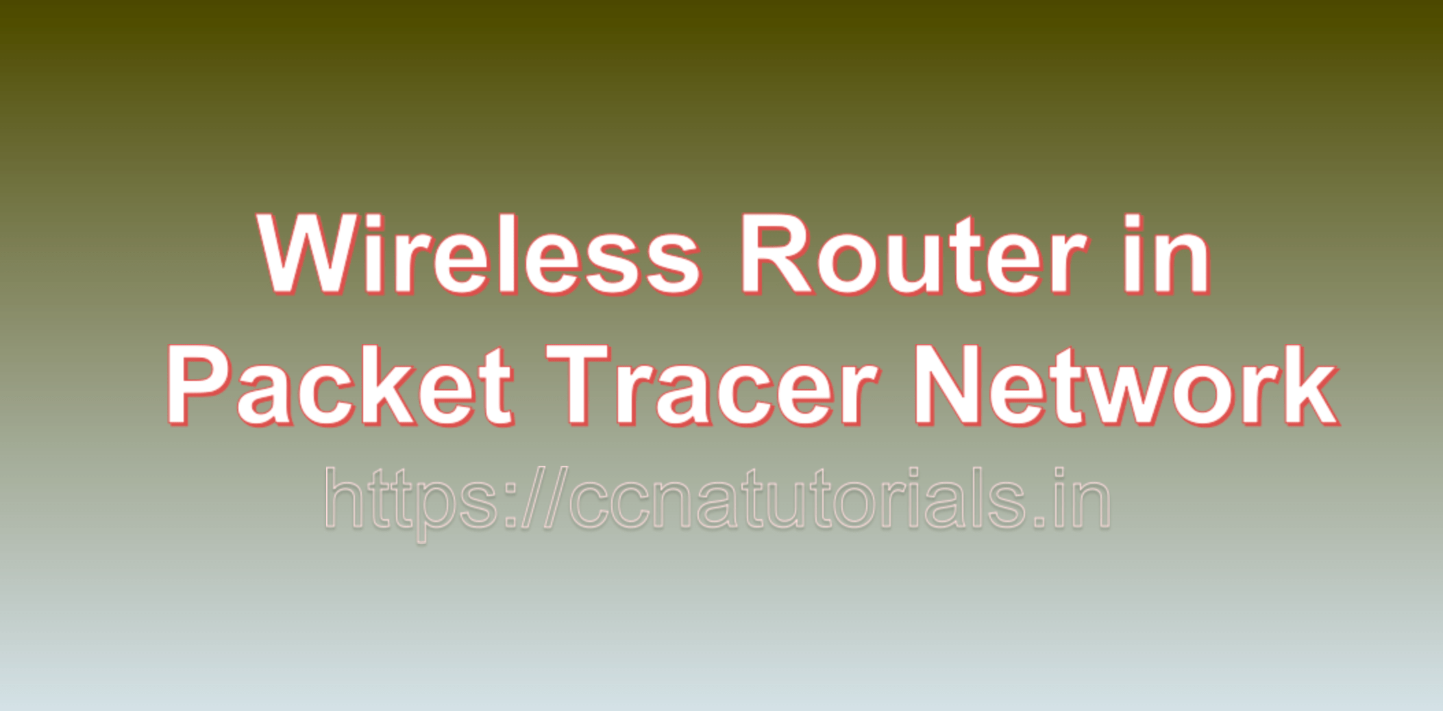 Wireless Router in Packet Tracer Network CCNA TUTORIALS