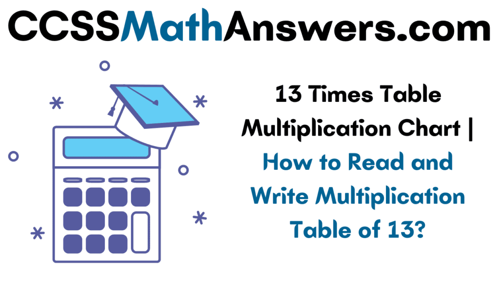 13 Times Table Multiplication Chart How to Read and Write