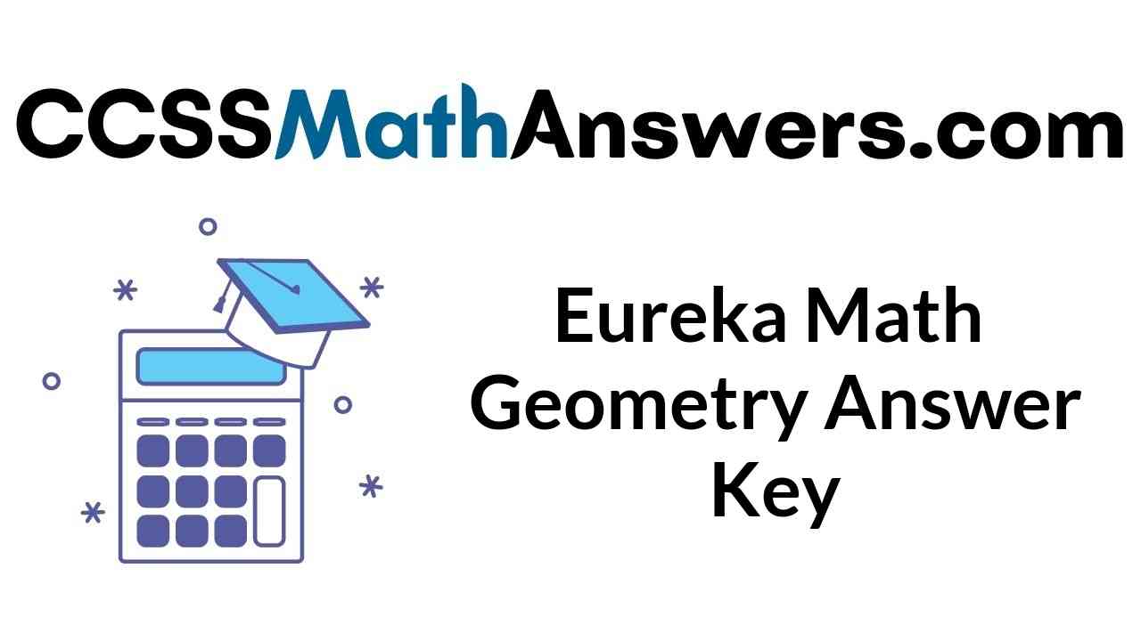 Eureka Math Algebra 2 Answer Key Engage NY Math Algebra 2 Answer Key
