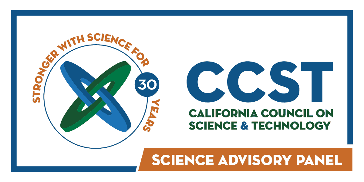 Science Advisory Panel California Council on Science & Technology (CCST)