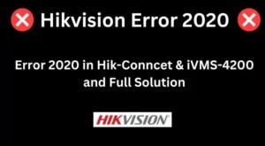 Hikvision Error Code 153 Fix Complete Step-by-Step Guidance