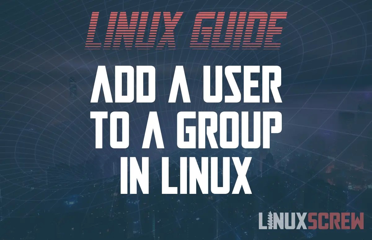 How to Add a User to a Group in Linux (With Examples)