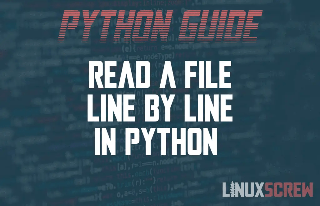 Read a File Line by Line in Python [3 Methods]
