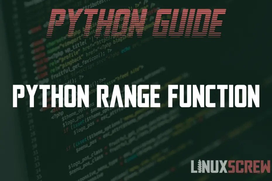 Python range Function How to Use It [With Examples]